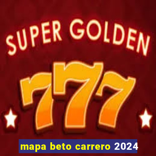 mapa beto carrero 2024